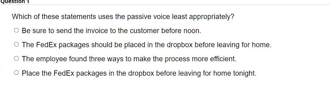 Which of these statements uses the passive voice