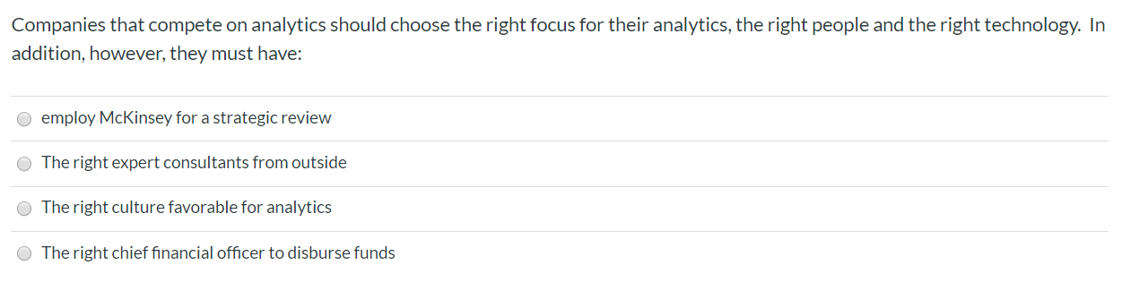 Companies that compete on analytics should choose