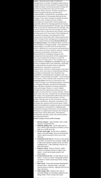 The Kotter article, "Leading Change" identifies 8