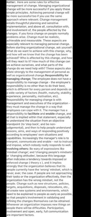 The Kotter article, "Leading Change" identifies 8