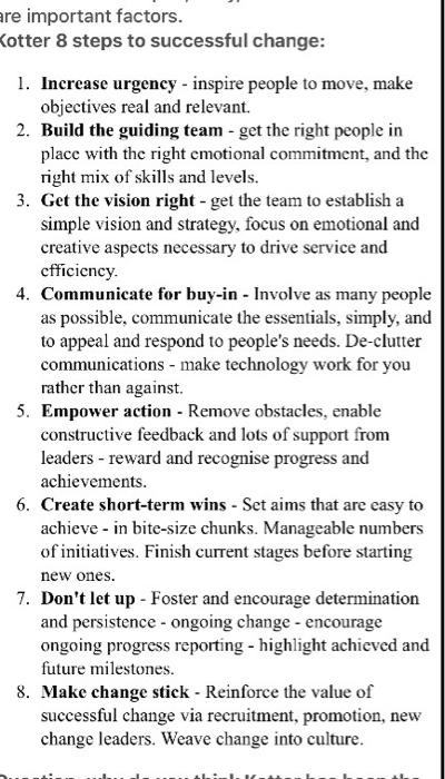The Kotter article, "Leading Change" identifies 8