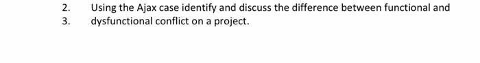2. 3. Using the Ajax case identify and discuss