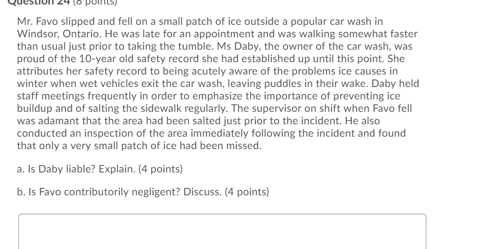 points) Mr. Favo slipped and fell on a small