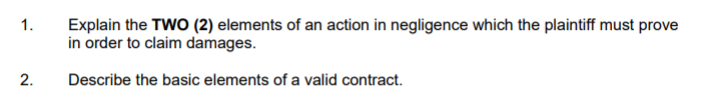 1. Explain the TWO (2) elements of an action in