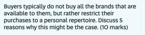 Buyers typically do not buy all the brands that
