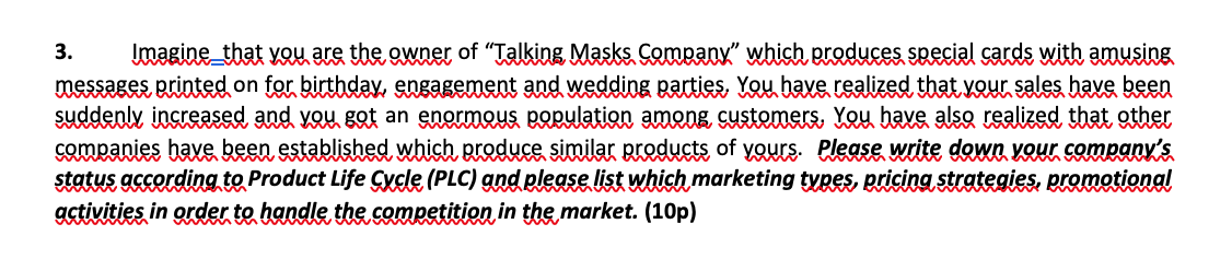 3. Imagine that you are the owner of "Talking