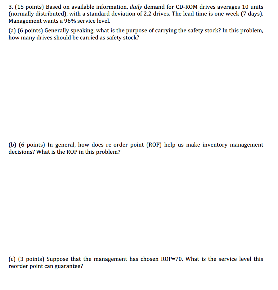 3. (15 points) Based on available information,