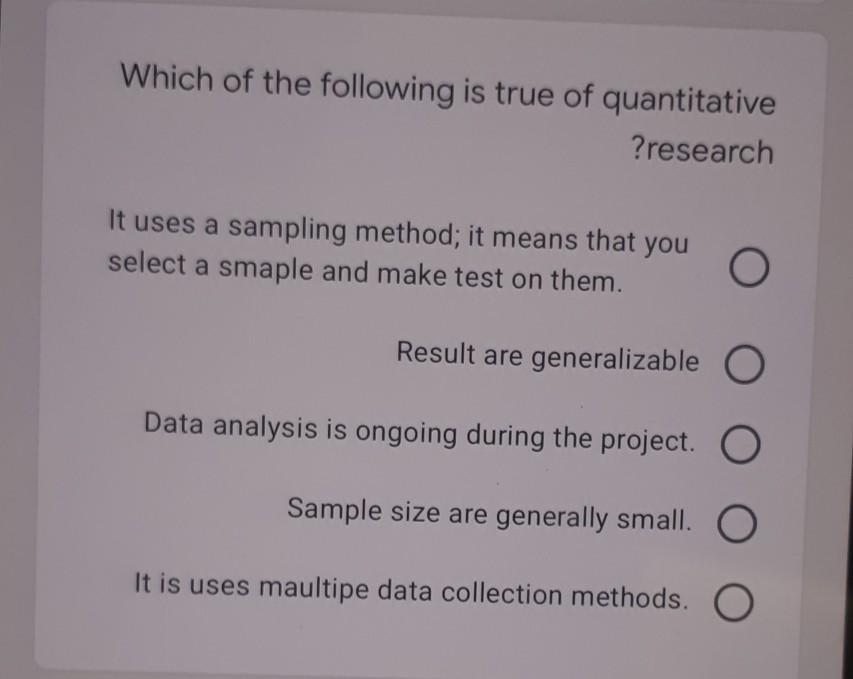 Which of the following is true of quantitative