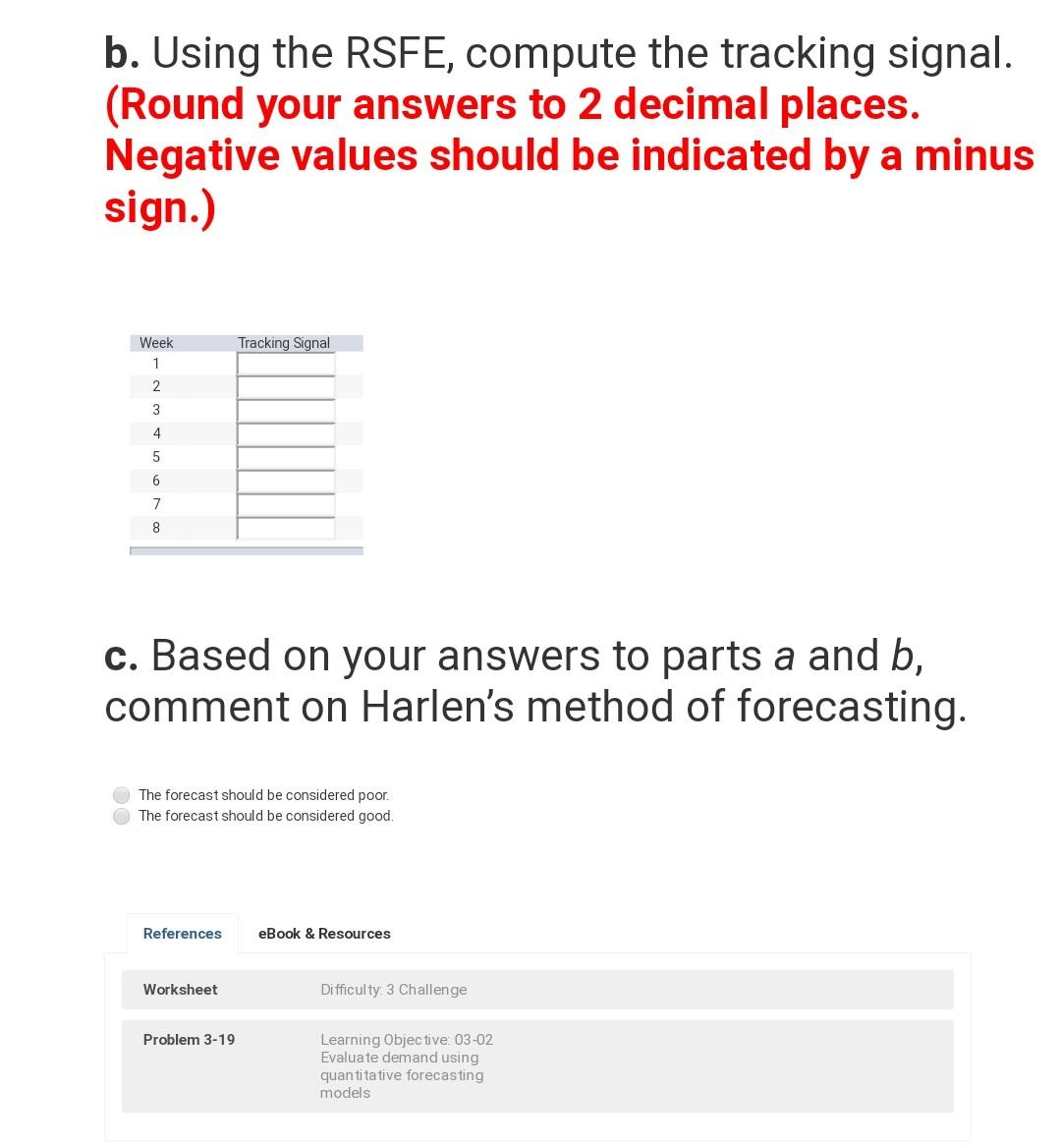 10. value: 6.66 points Problem 3-19 Harlen