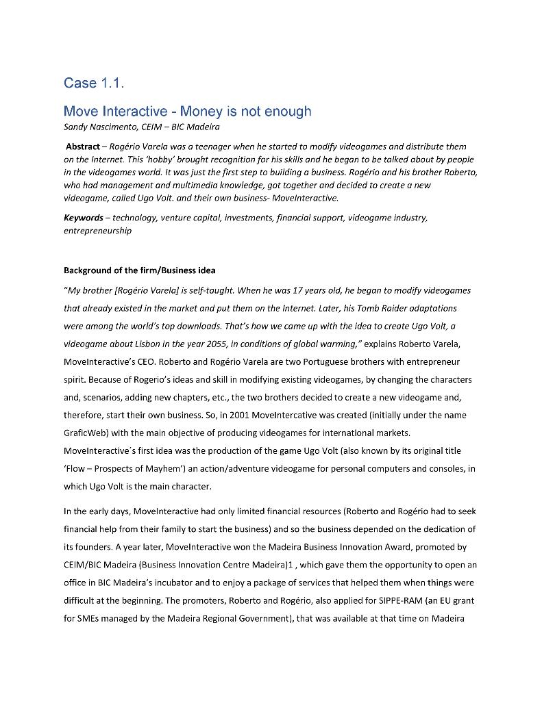 Case 1.1. Move Interactive - Money is not enough