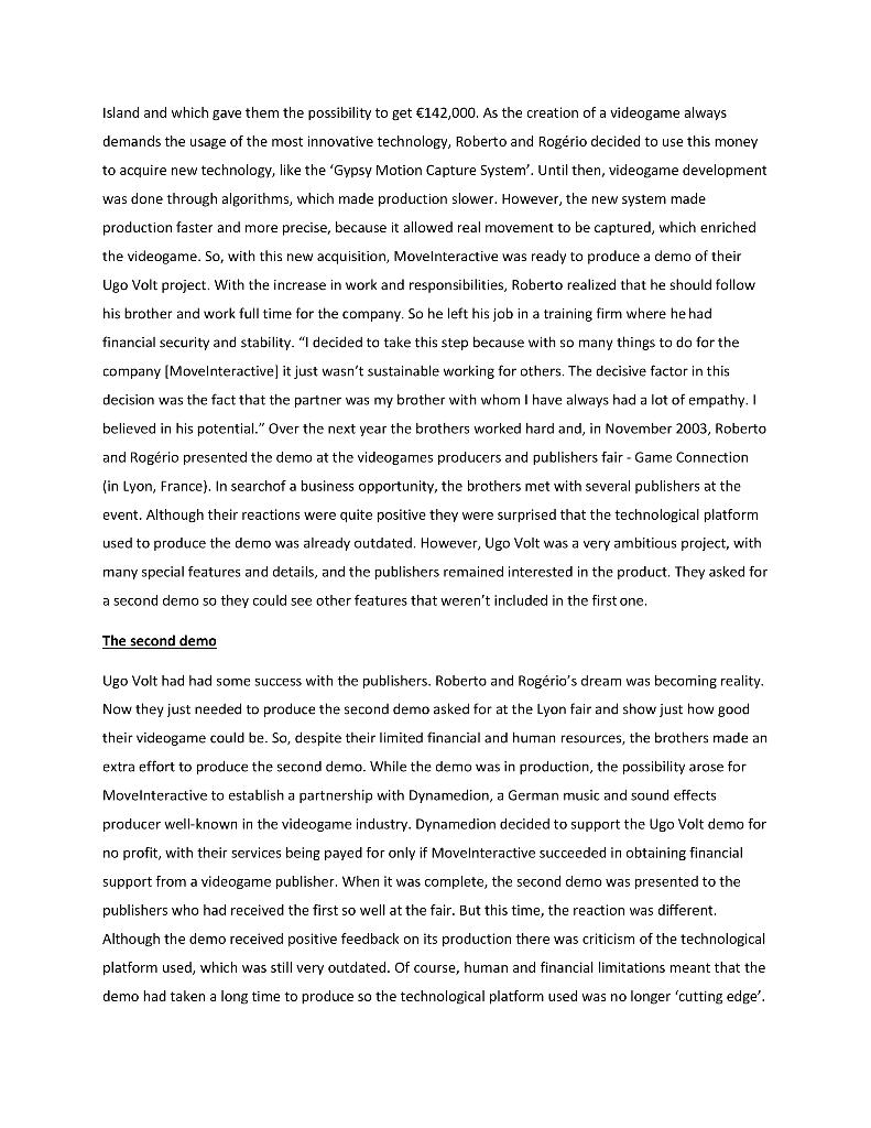 Case 1.1. Move Interactive - Money is not enough