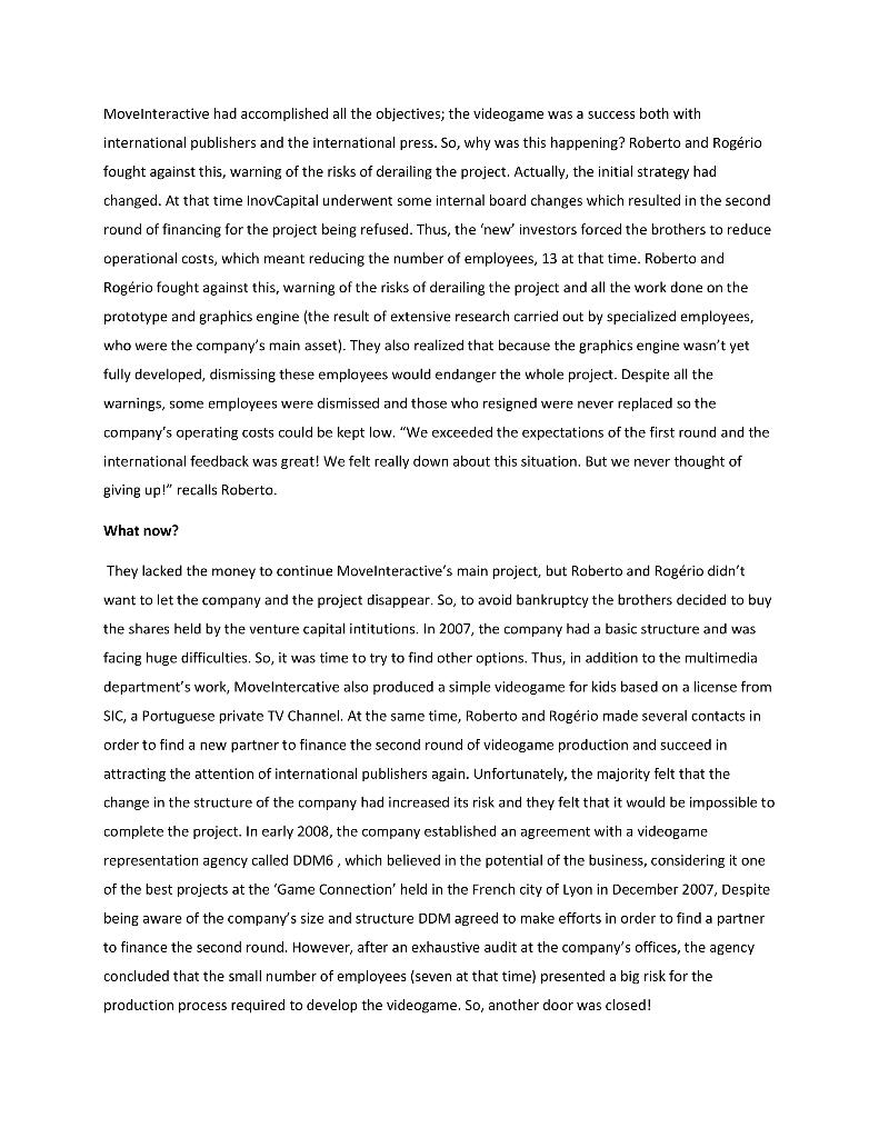 Case 1.1. Move Interactive - Money is not enough