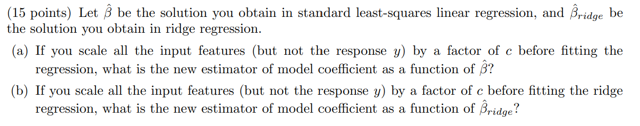 (15 points) Let be the solution you obtain in