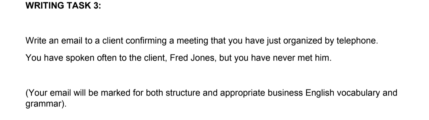 WRITING TASK 3: Write an email to a client