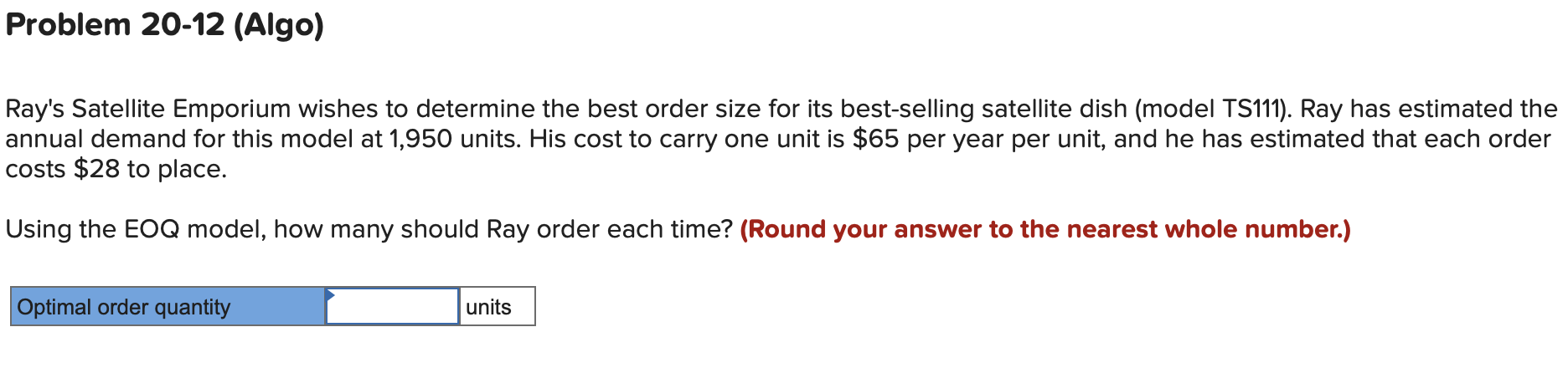 Problem 20-12 (Algo) Ray's Satellite Emporium