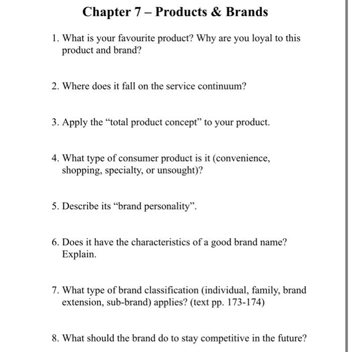 Chapter 7- Products & Brands 1. What is your
