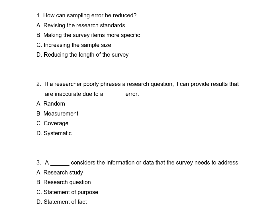 1. How can sampling error be reduced? A. Revising