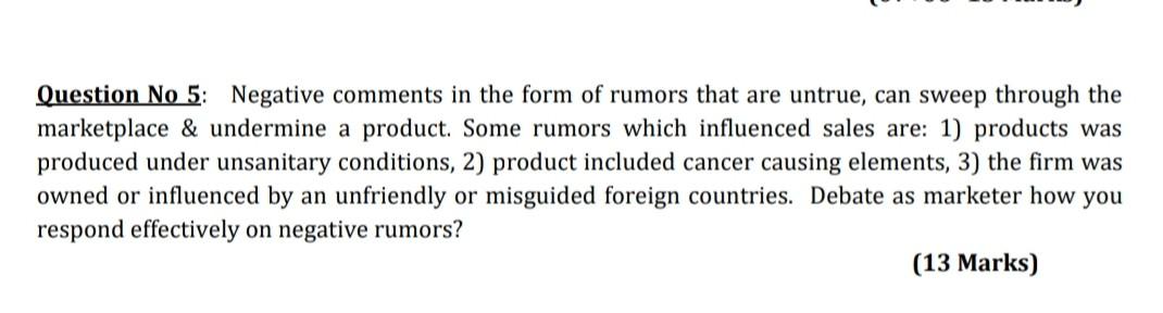 Kindly ans this question Question No 5: Negative