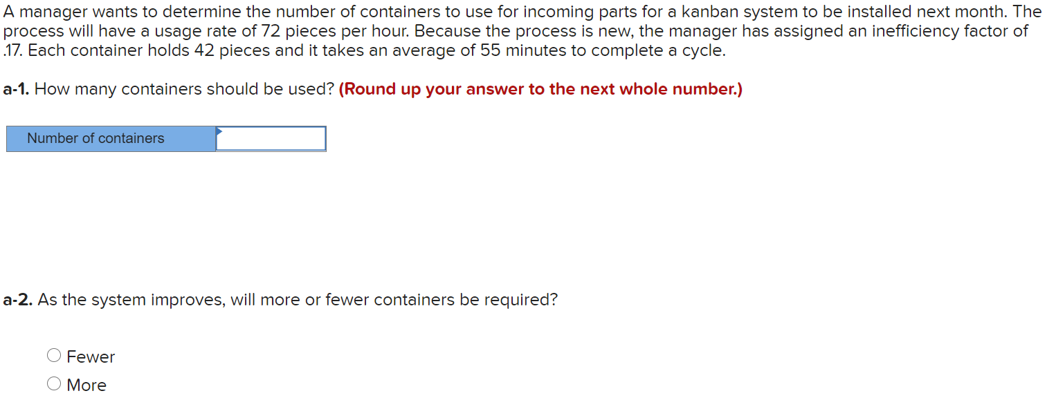 A manager wants to determine the number of