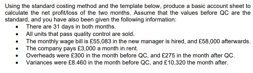 Using the standard costing method and the