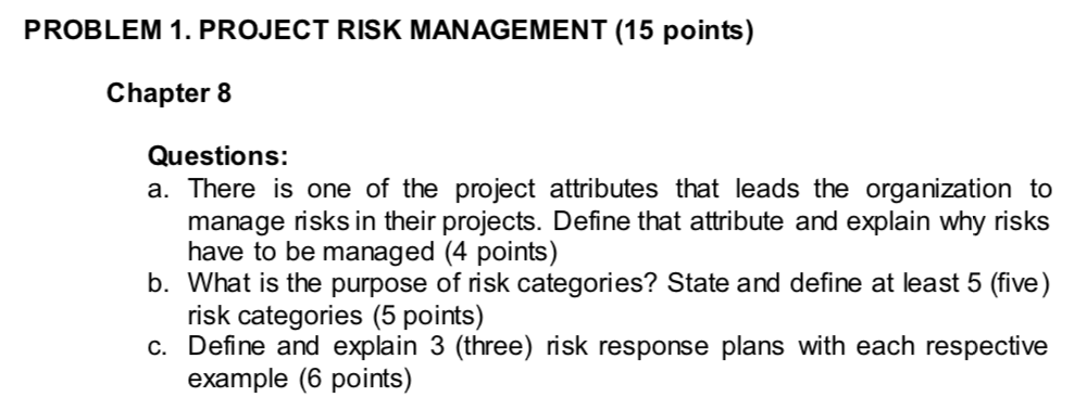 PROBLEM 1. PROJECT RISK MANAGEMENT (15 points)
