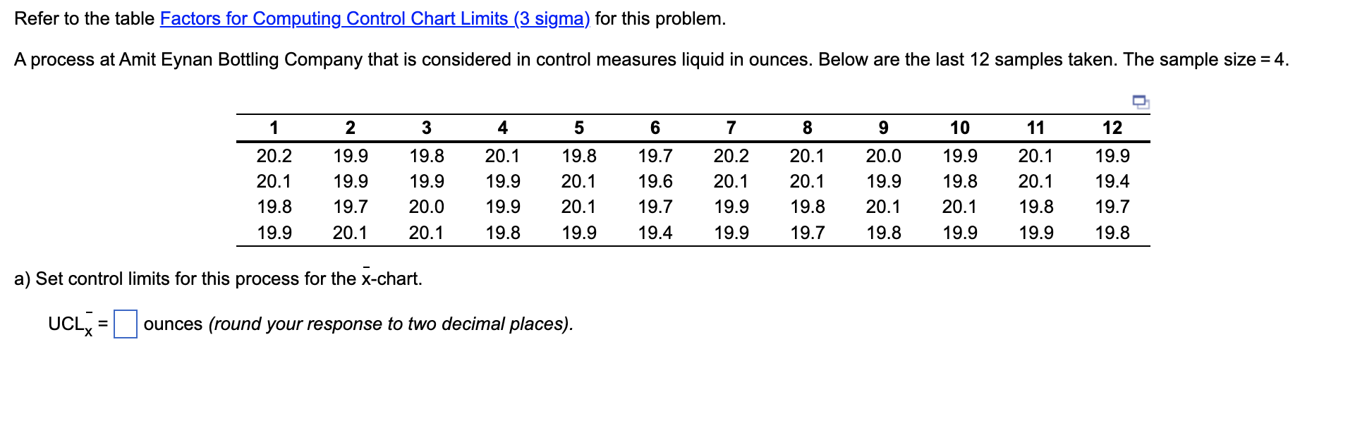 Refer to the table Factors for Computing Control