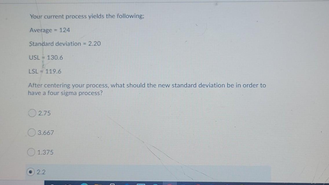 Your current process yields the following;