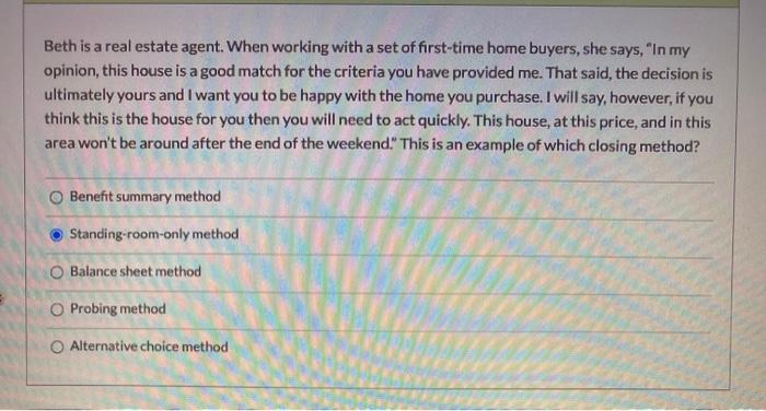 Beth is a real estate agent. When working with a