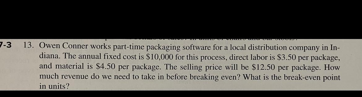 no 7-3 13. Owen Conner works part-time packaging