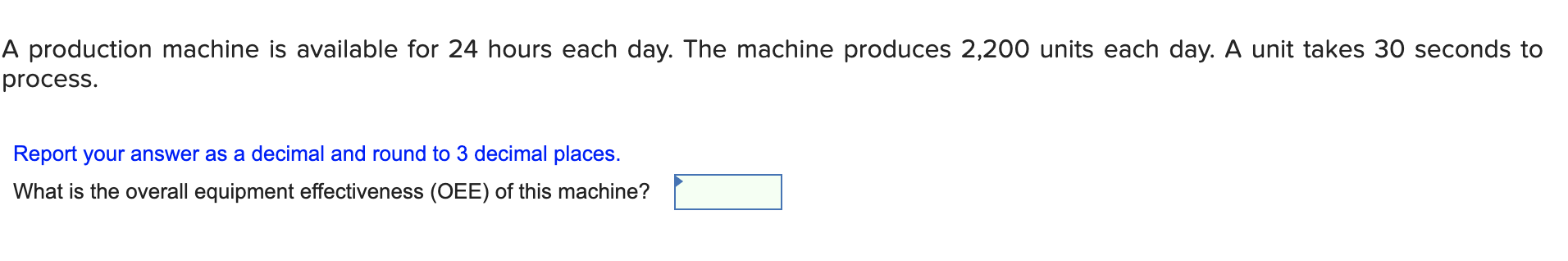 A production machine is available for 24 hours