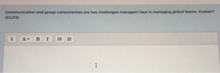 Communication and group cohesiveness are two