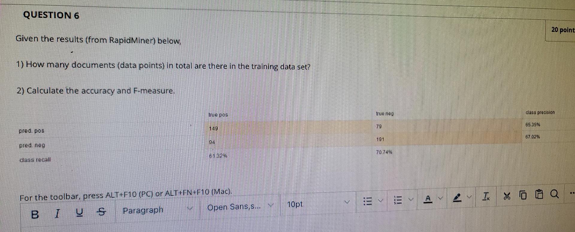 QUESTION 6 20 point Given the results (from