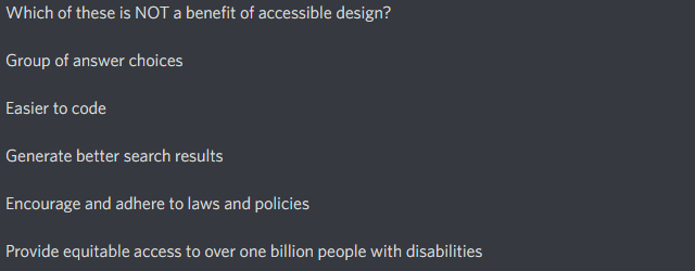 Which of these is NOT a benefit of accessible