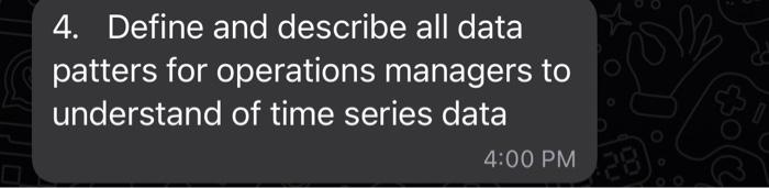4. Define and describe all data patters for