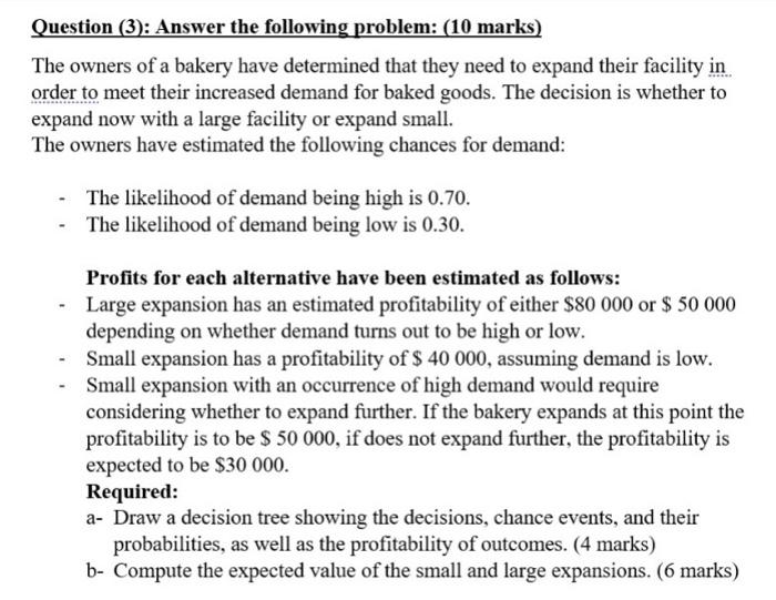 Question (3): Answer the following problem: (10