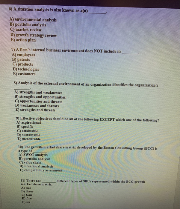 6) A situation analysis is also known as a(n) A)