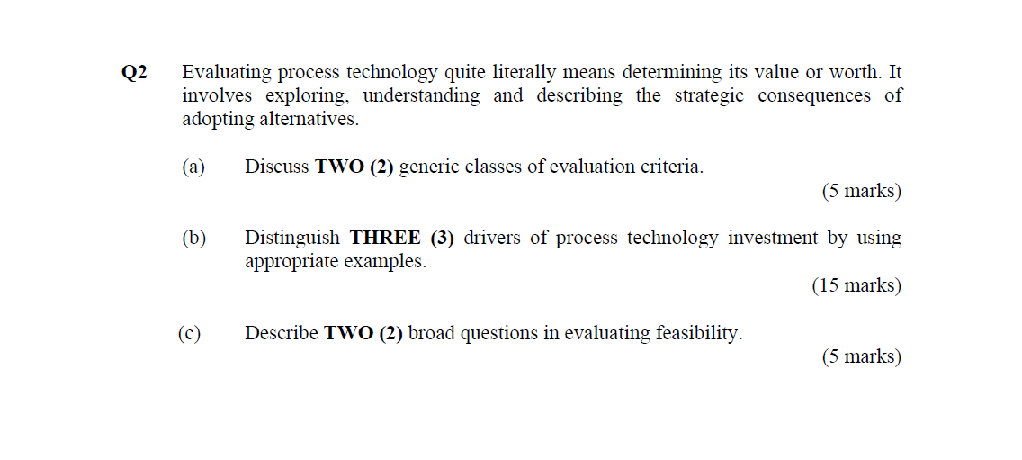 Q2 Evaluating process technology quite literally