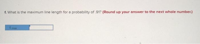 f. What is the maximum line length for a