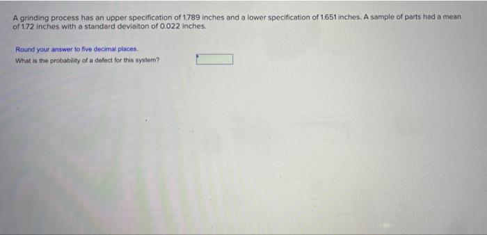 asap please A grinding process has an upper