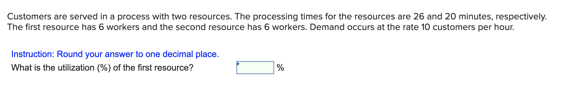 Customers are served in a process with two