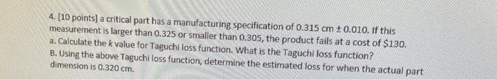 4. [10 points) a critical part has a