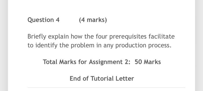 Question 4 (4 marks) Briefly explain how the four