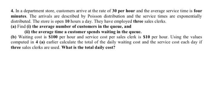 4. In a department store, customers arrive at the