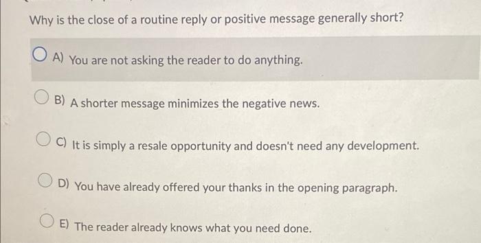 Why is the close of a routine reply or positive
