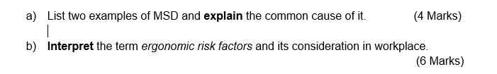 a) List two examples of MSD and explain the
