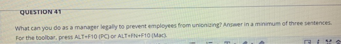 QUESTION 41 What can you do as a manager legally