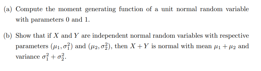 (a) Compute the moment generating function of a
