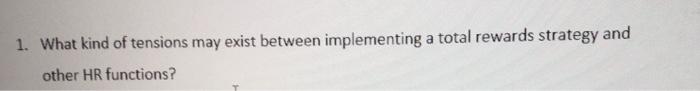 1. What kind of tensions may exist between