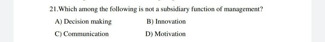 I need the answer as soon as possible 21. Which