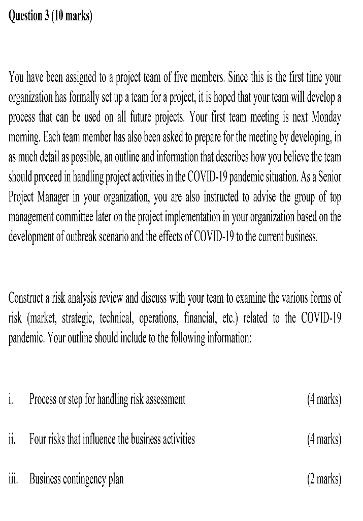 Question 3 (10 marks) You have been assigned to a